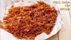 FRIED ONIONS SHAMIANA