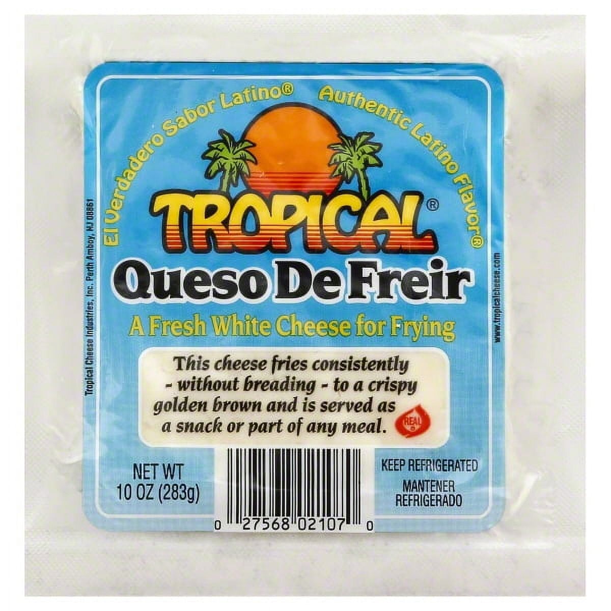TROPICAL QUESO DE FREIR                  1 OZ