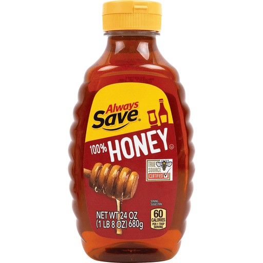 ALWAYS SAVE PURE HONEY                   24 OZ